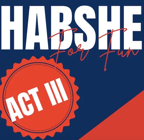 HABSHEIM FOR FUN ACT III