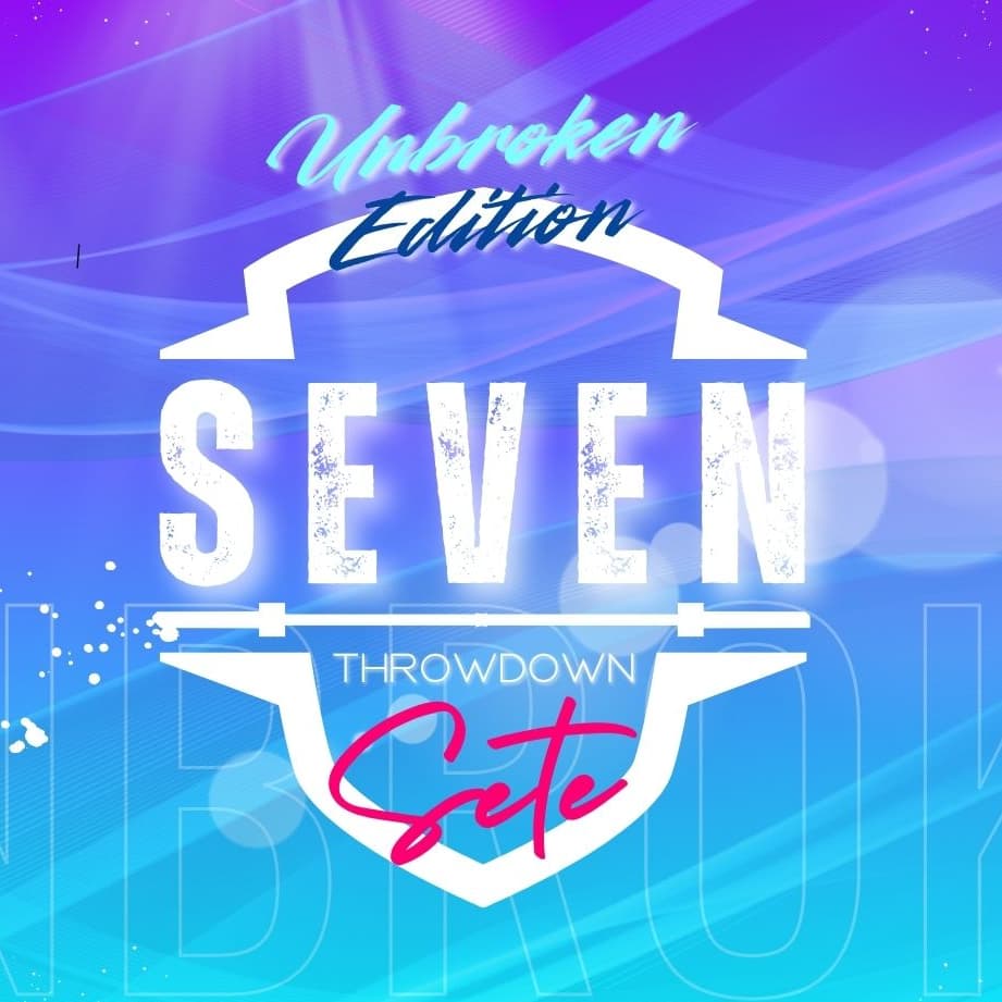 SEVEN Throwdown – Unbroken Edition