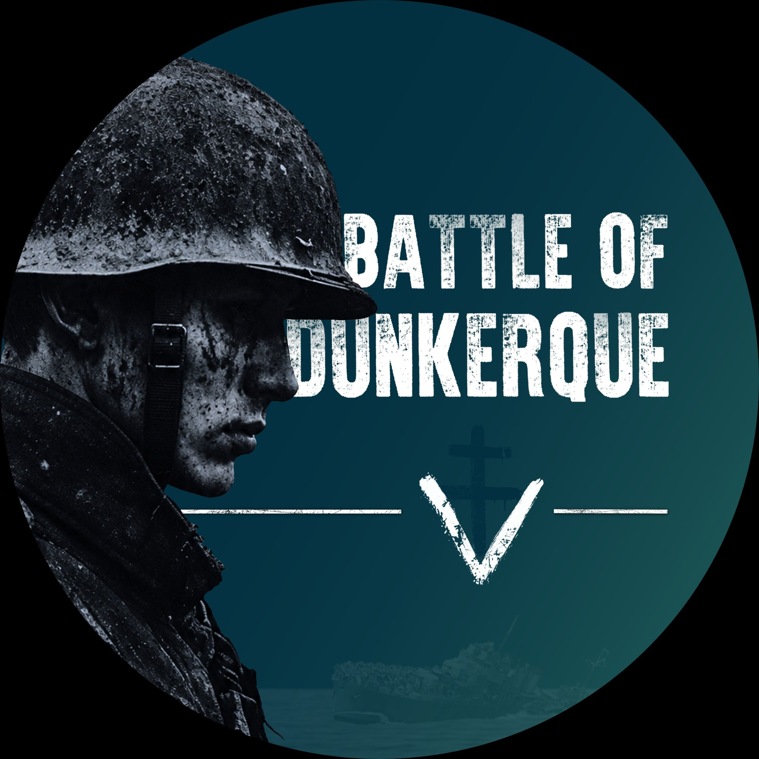 BATTLE OF DUNKERQUE – TEAM OF 2