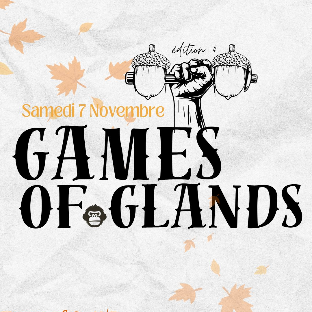 GAMES OF GLANDS – édition 4